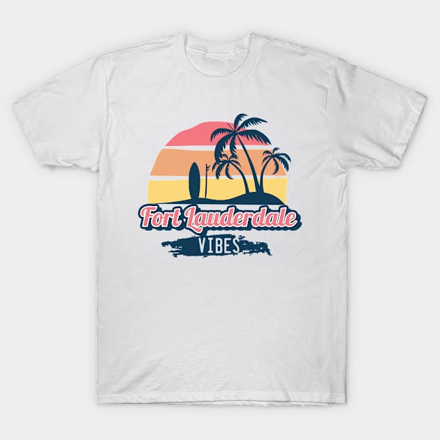 Fort Lauderdale vibes T-Shirt by NeedsFulfilled